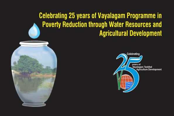 25 years of Vayalagam Programme in Poverty Reduction through Water Resources and Agricultural Development